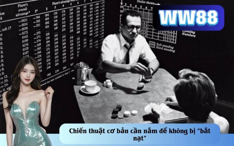 Chiến Thuật Cơ Bản Cần Nắm Để Không Bị “Bắt Nạt”