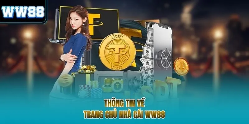 Thông tin về trang chủ nhà cái WW88